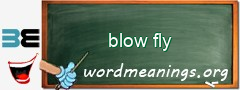 WordMeaning blackboard for blow fly